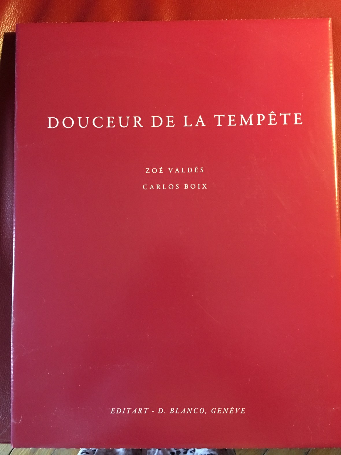 Douceur de la tempête. Zoé Valdés. Obra Carlos Boix